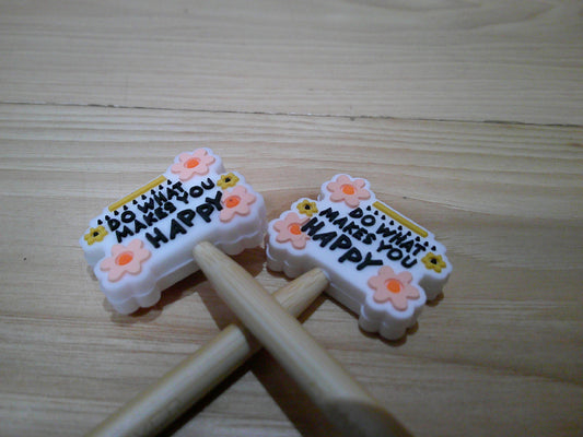 "Do What Makes You Happy" ~ stitch stoppers